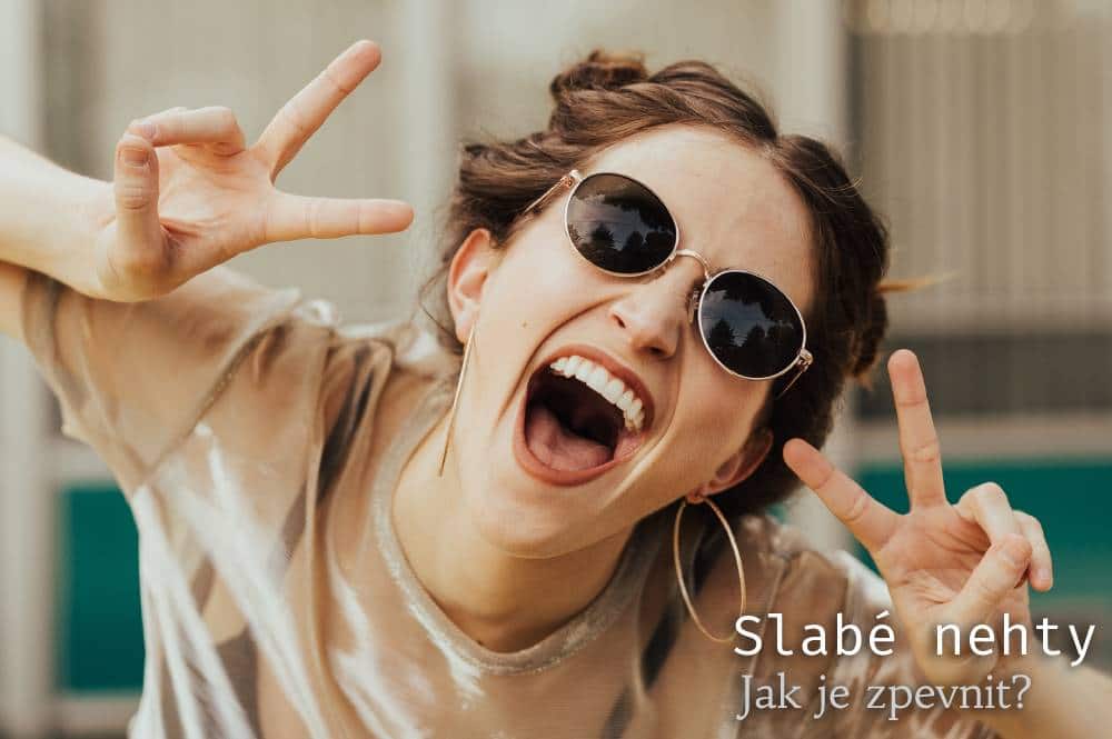 jak zpevnit slabé nehty